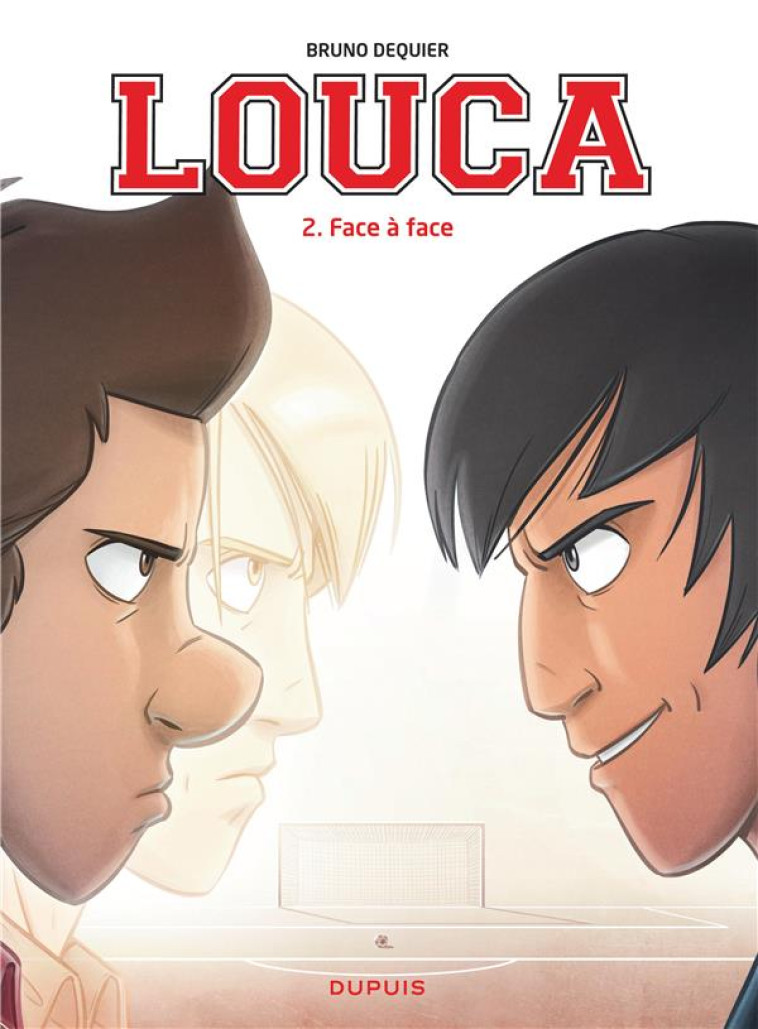 LOUCA T02 FACE A FACE - DEQUIER BRUNO - Dupuis