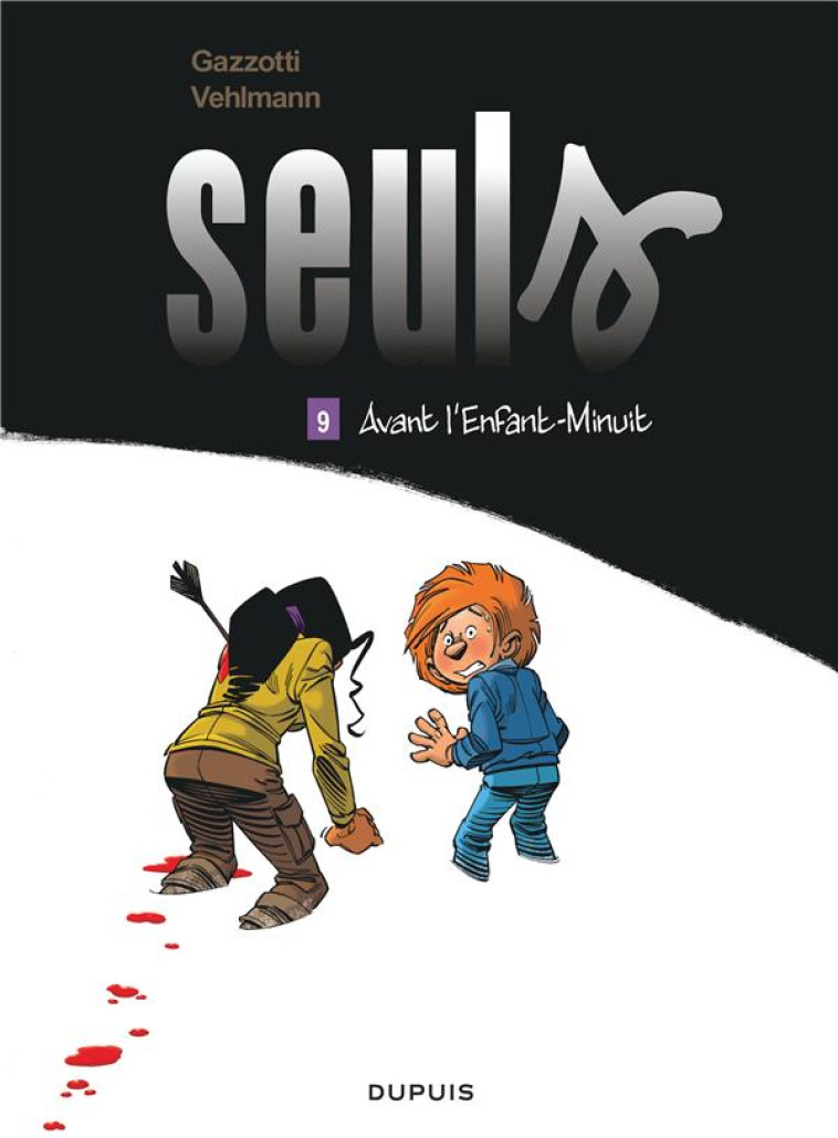 SEULS T09 AVANT L-ENFANT-MINUIT - VEHLMANN FABIEN - Dupuis