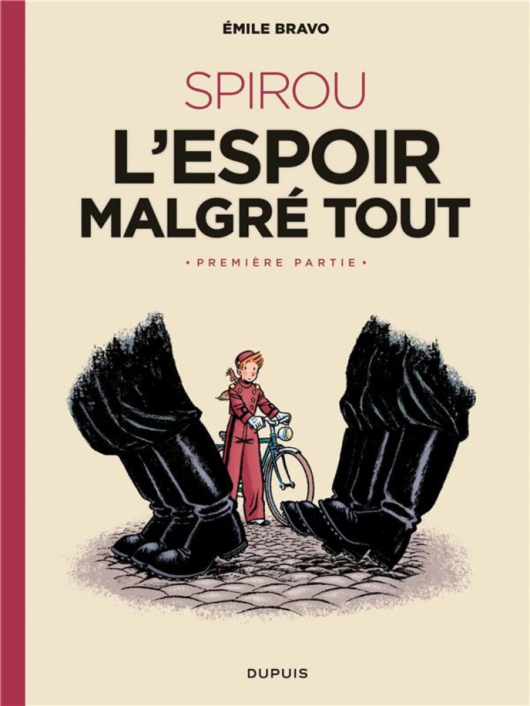 SPIROU L-ESPOIR MALGR? TOUT T01 - BRAVO - DUPUIS