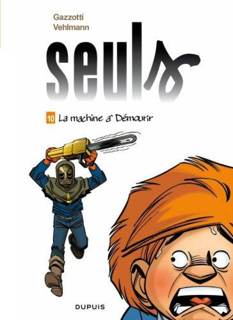 SEULS T10 LA MACHINE A DEMOURIR - VEHLMANN FABIEN - Dupuis