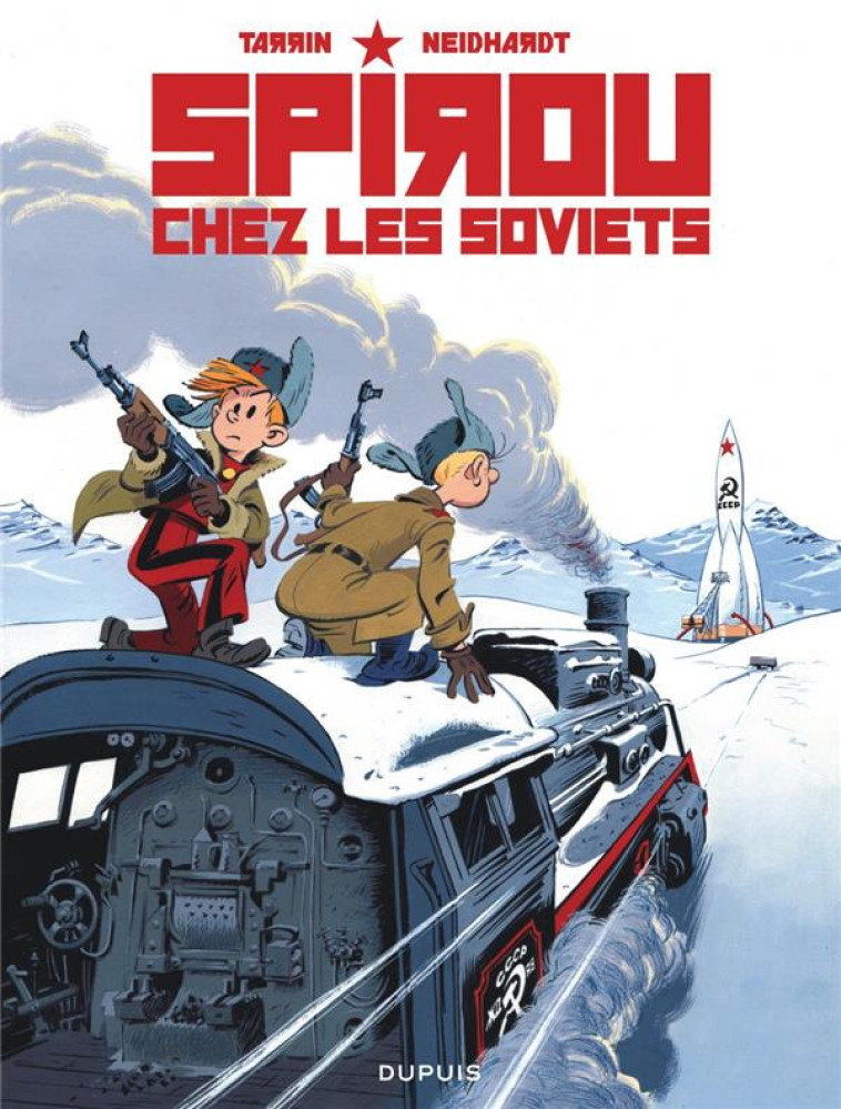 LE SPIROU DE TARRIN ET NEIDHARDT - SPIROU CHEZ LES SOVIETS - NEIDHARDT FRED - DUPUIS