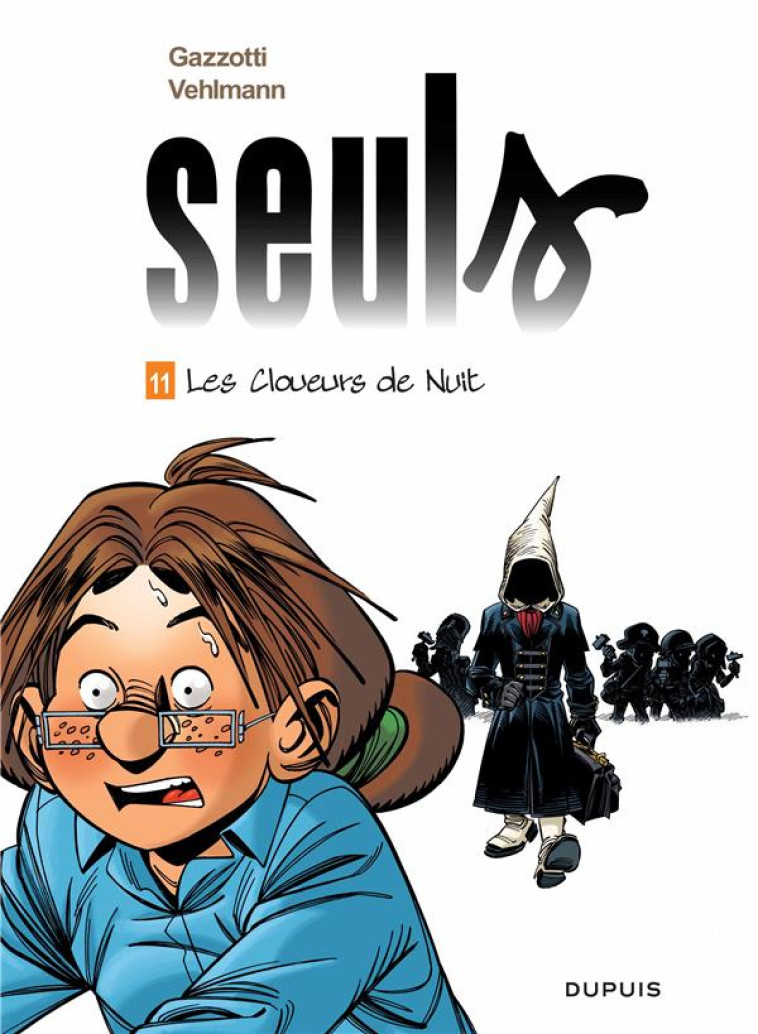 SEULS T11  LES CLOUEURS DE NUIT - VEHLMANN FABIEN - DUPUIS