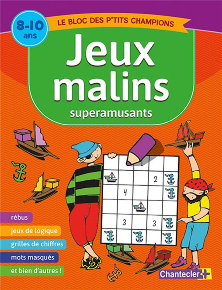 JEUX MALINS SUPERAMUSANTS (8-10 A.) - TYBERGHEIN FREIJA - CHANTECLER