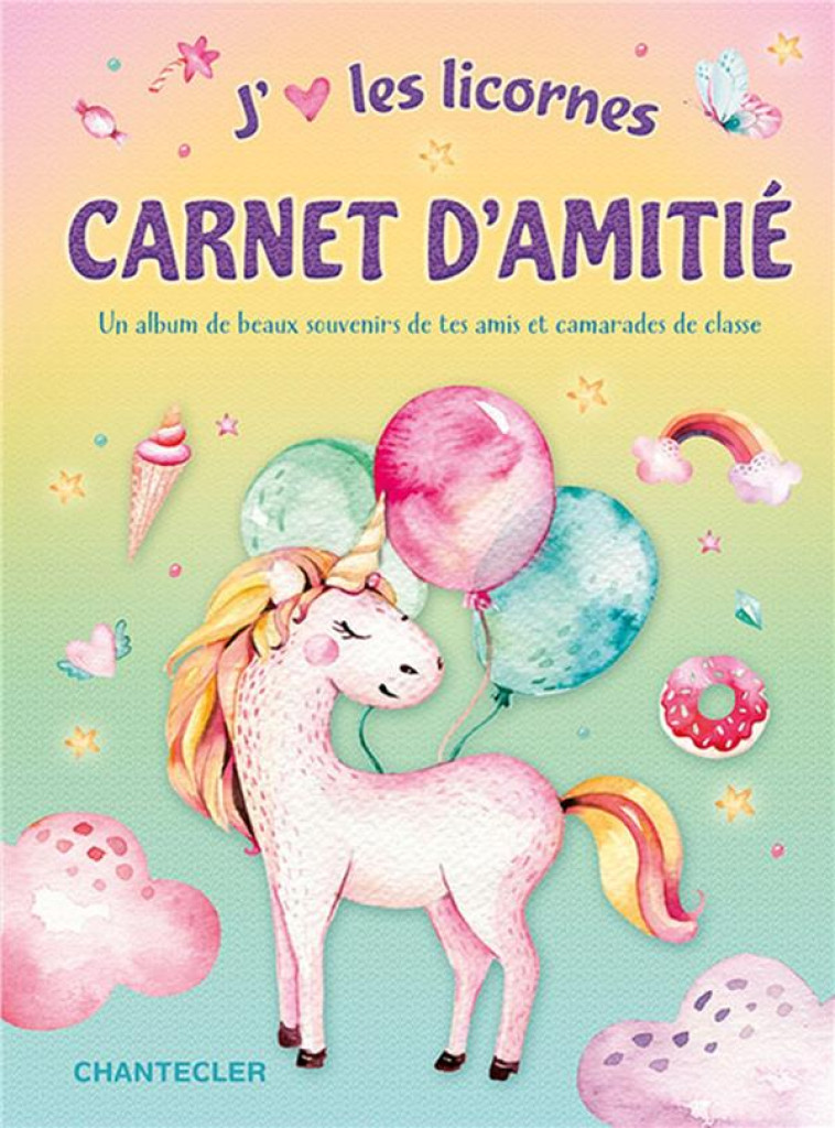 CARNET D-AMITIE LICORNE - COLLECTIF - CHANTECLER