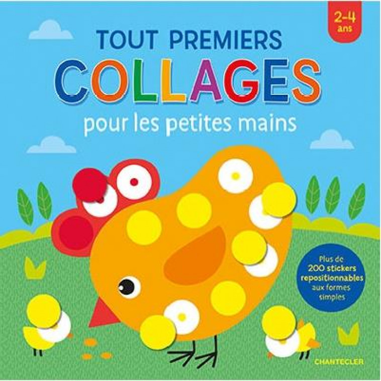 TOUT PREMIERS COLLAGES POUR LES PETITES MAINS - COLLECTIF - CHANTECLER