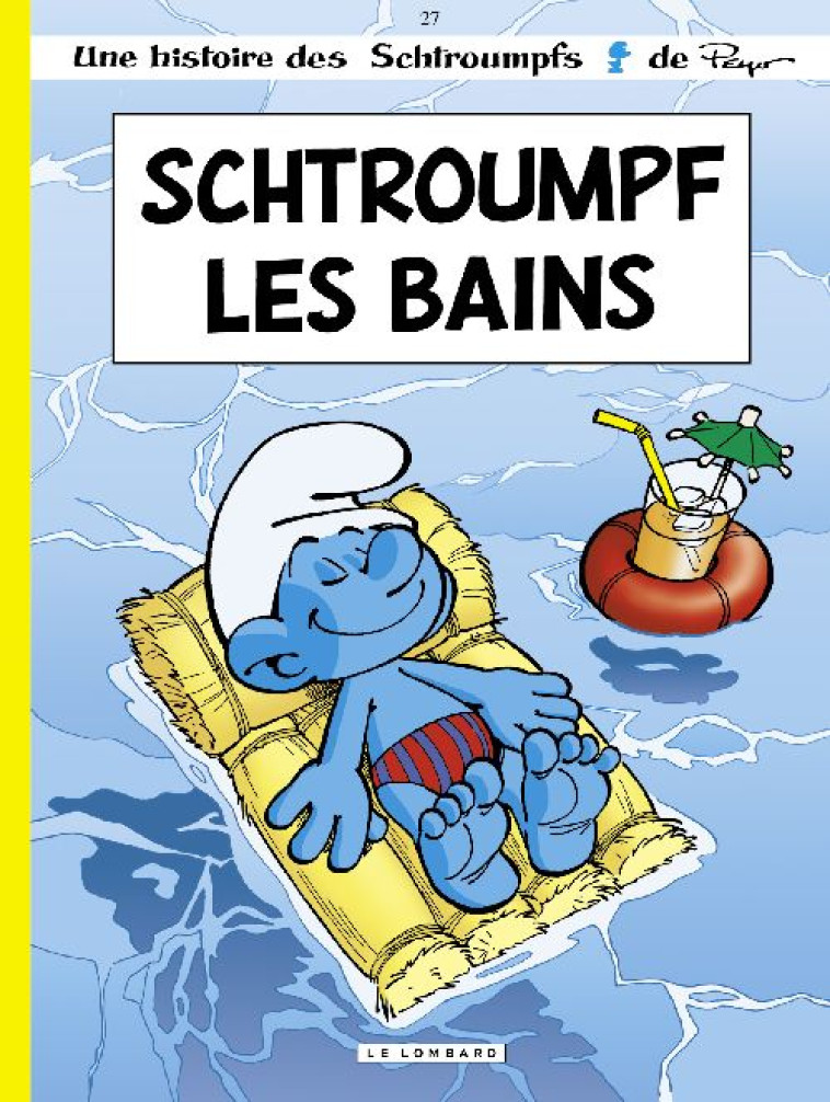 SCHTROUMPFS T27 SCHTROUMPF LES BAINS - CULLIFORD THIERRY - LOMBARD