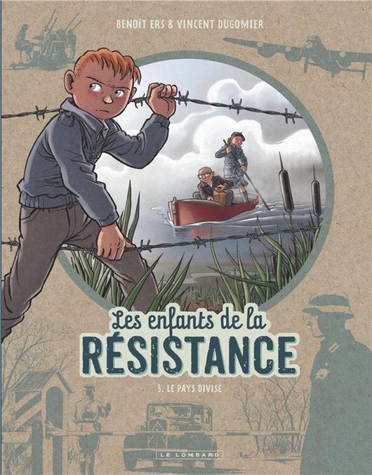 ENFANTS DE LA RESISTANCE T05 LE PAYS DIVISE - DUGOMIER/ERS - LOMBARD