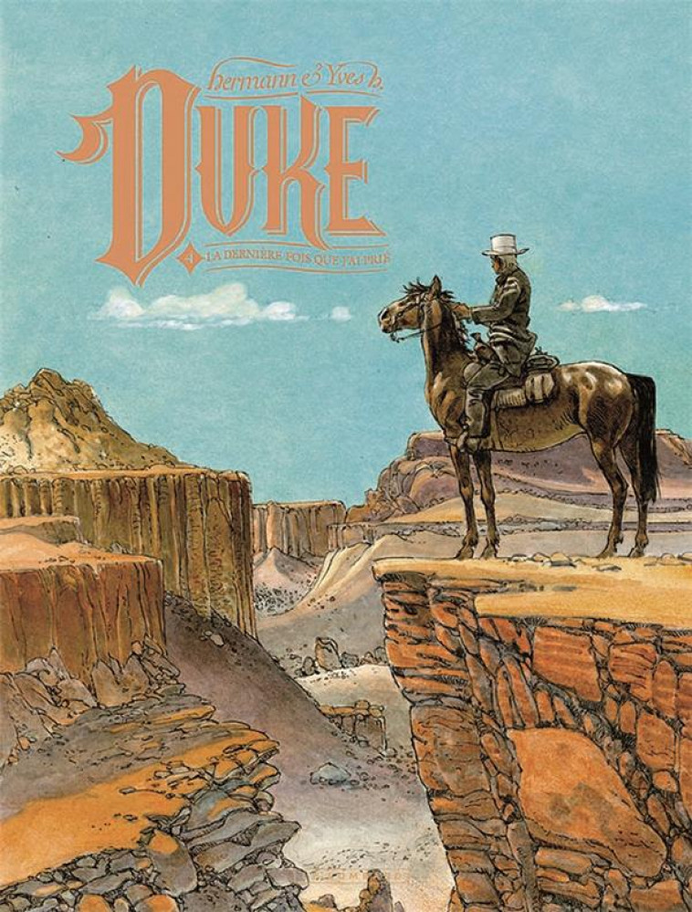 DUKE - TOME 4 - LA DERNIERE FOIS QUE J-AI PRIE - YVES H./HERMANN - LOMBARD