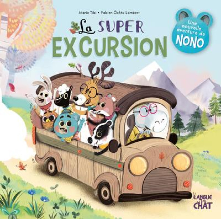 LA SUPER EXCURSION - TIBI/OCKTO LAMBERT - LANGUE AU CHAT