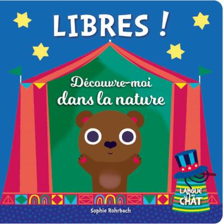 LIBRES ! DECOUVRE-MOI DANS LA NATURE - COLLECTIF - LANGUE AU CHAT