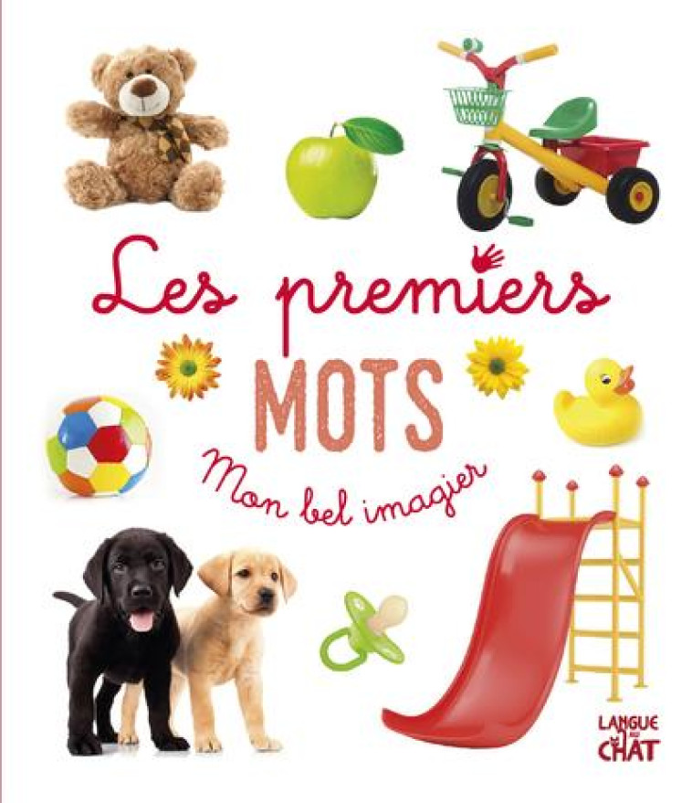 MON BEL IMAGIER - LES PREMIERS MOTS - COLLECTIF - LANGUE AU CHAT