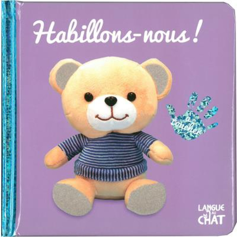 BEBE TOUCHE-A-TOUT - HABILLONS-NOUS ! T16B - GARDNER CHARLIE - LANGUE AU CHAT