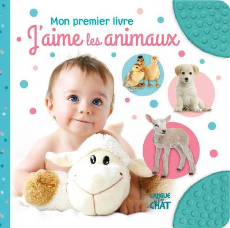 J-AIME LES ANIMAUX - MON PREMIER LIVRE - COLLECTIF - LANGUE AU CHAT