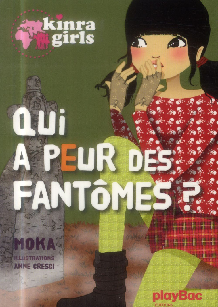 KINRA GIRLS QUI A PEUR DES FANTOMES - MOKA/CRESCI - PRISMA