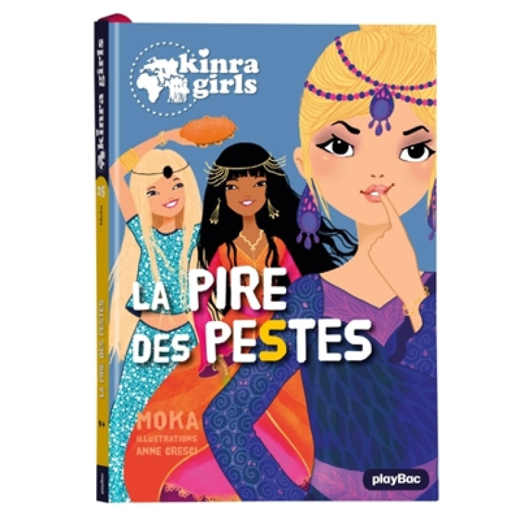 KINRA GIRLS - LA PIRE DES PESTES - TOME 25 - MOKA/CRESCI - PRISMA