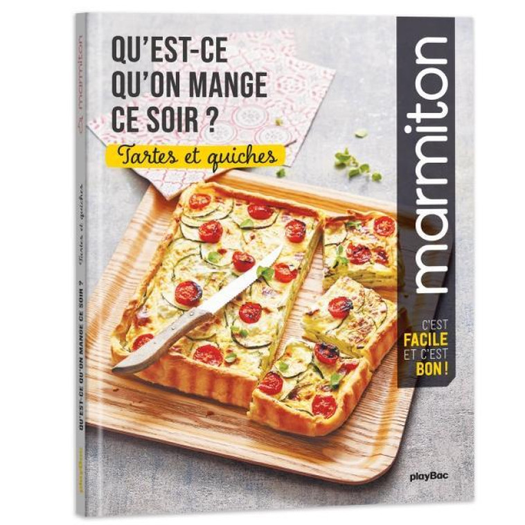 QU-EST CE QU-ON MANGE CE SOIR ? MARMITON - TARTES ET QUICHES - XXX - PRISMA