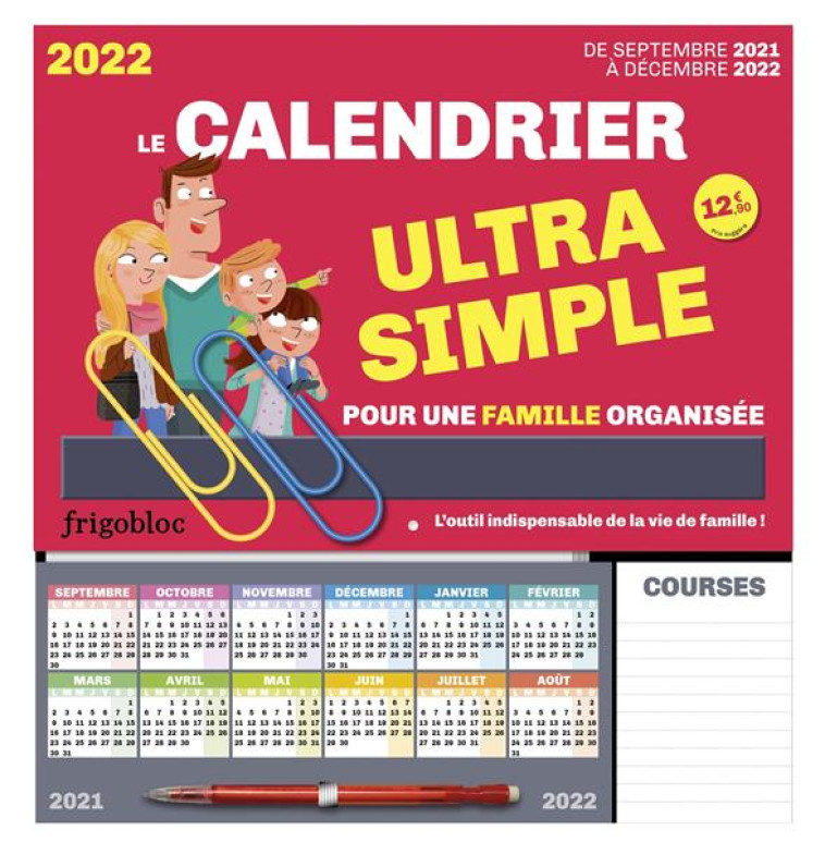 FRIGOBLOC LE CALENDRIER ULTRA SIMPLE POUR UNE FAMILLE ORGANISEE ! DE SEPT 2021 A DEC 2022 - LE CALEN - XXX - NC