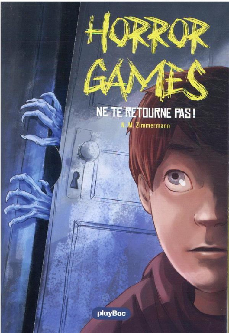 HORROR GAMES - NE TE RETOURNE PAS- TO1 - ZIMMERMANN - PRISMA