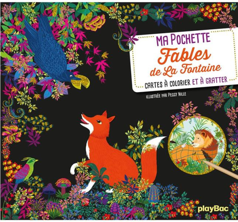 MA POCHETTE FABLES DE LA FONTAINE - CARTES A GRATTER ET A COLORIER - NILLE PEGGY - PRISMA