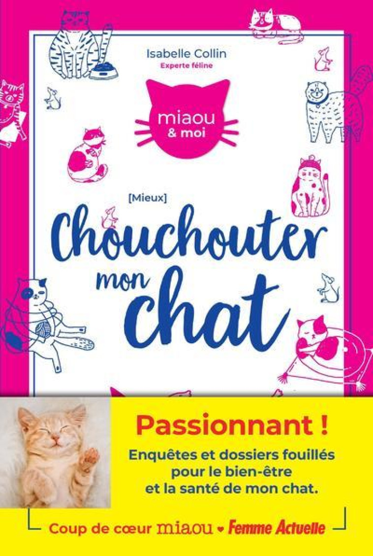 MIEUX CHOUCHOUTER MON CHAT - COLLIN ISABELLE - FEMME ACTUELLE