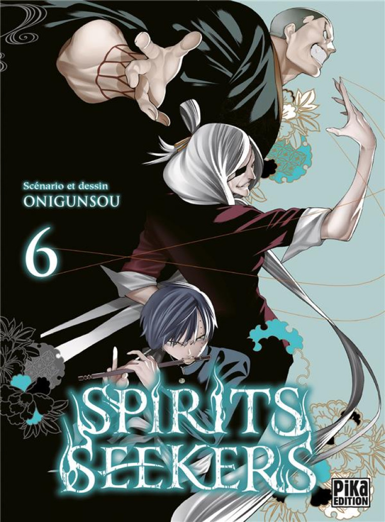 SPIRIT SEEKERS - SPIRITS SEEKERS T06 - ONIGUNSOU - PIKA