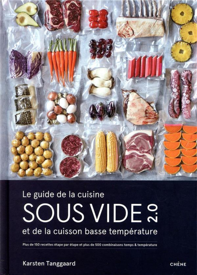 GUIDE CUISINE SOUS VIDE 2.0 - KARSTEN TANGGAARD - LE CHENE