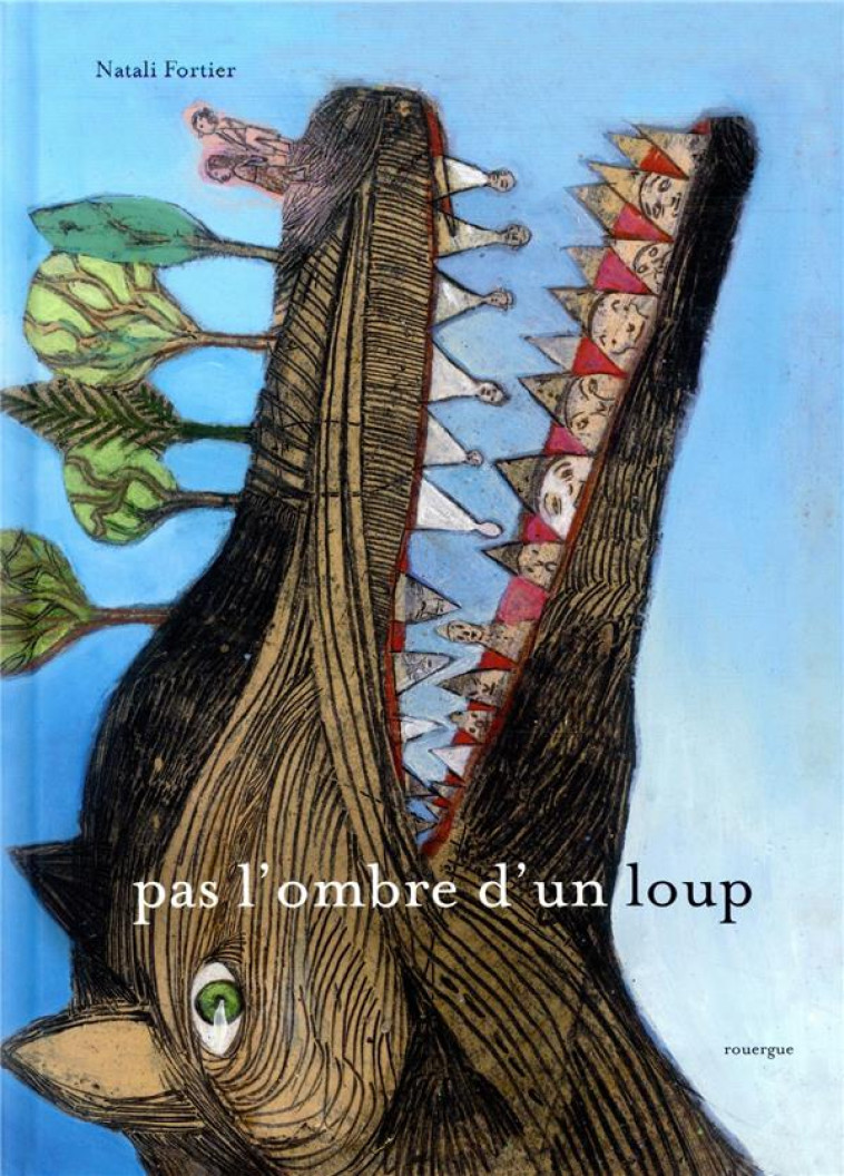 PAS L-OMBRE D-UN LOUP - FORTIER NATALI - ROUERGUE