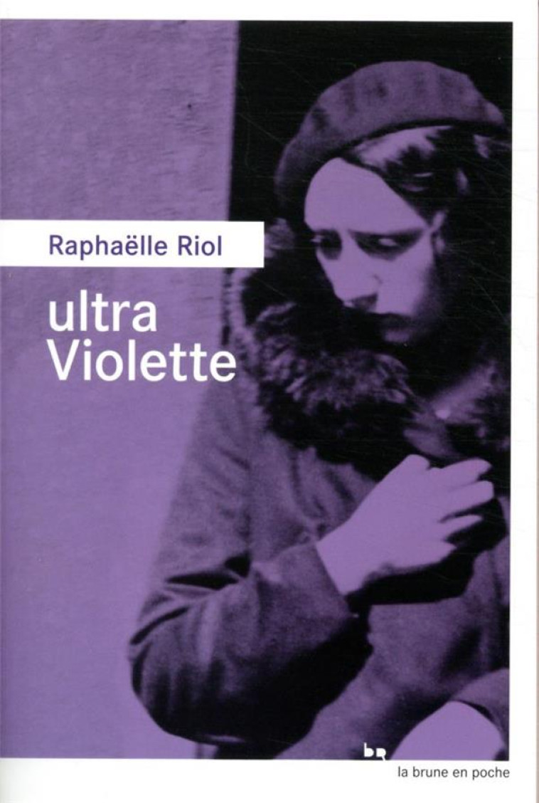 ULTRA VIOLETTE - RIOL RAPHAELLE - ROUERGUE