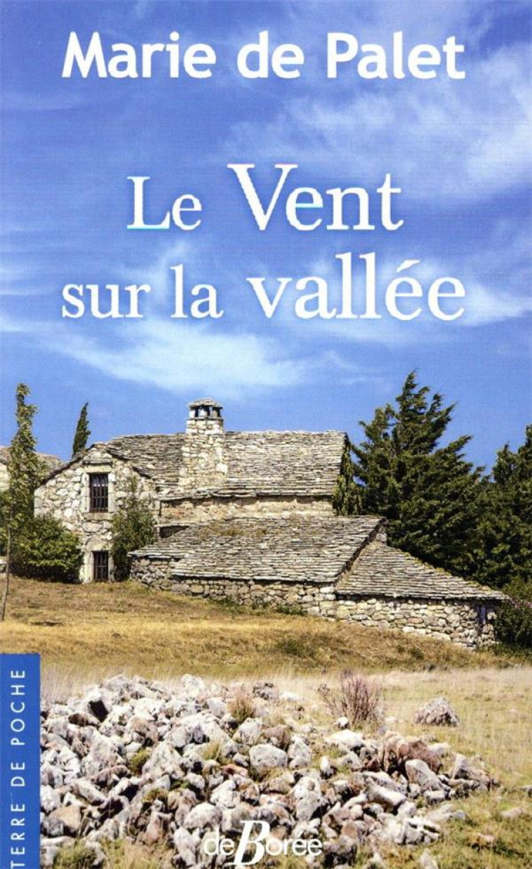 LE VENT SUR LA VALLEE - DE PALET MARIE - DE BOREE