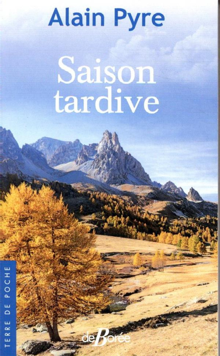 SAISON TARDIVE - PYRE ALAIN - DE BOREE