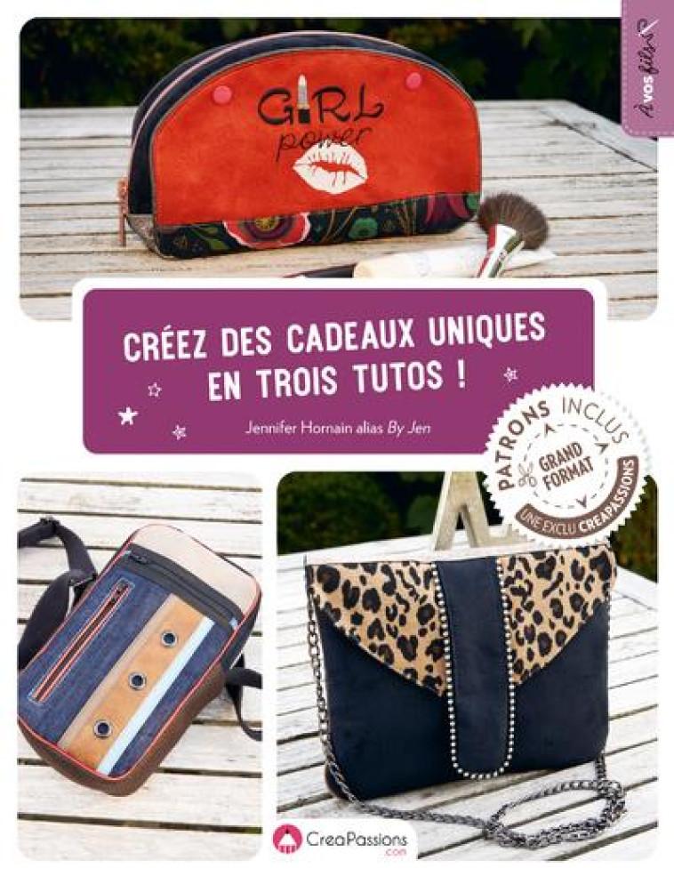 CREEZ DES CADEAUX UNIQUES EN TROIS TUTOS - HORNAIN JENNIFER - CREAPASSIONS