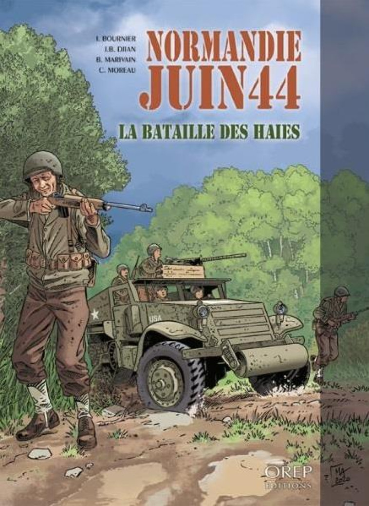 NORMANDIE JUIN 44 TOME 8 : LA BATAILLE DES HAIES - XXX - OREP