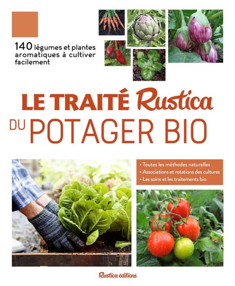 LE TRAITE RUSTICA DU POTAGER BIO - DUDOUET/RENAUD - RUSTICA