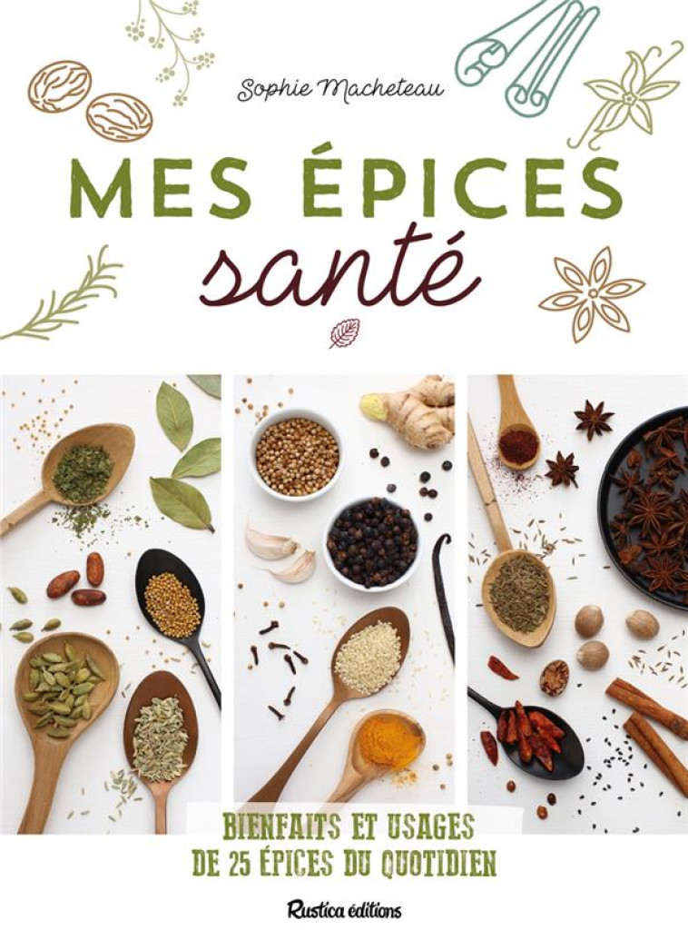 MES EPICES SANTE - MACHETEAU SOPHIE - RUSTICA