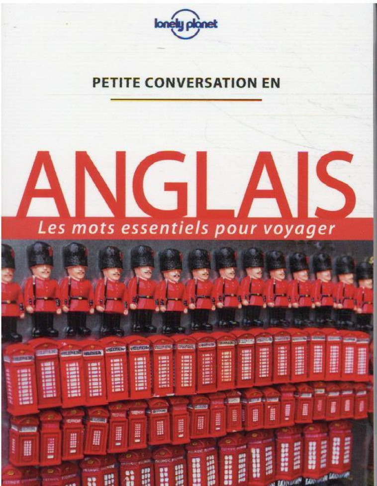 PETITE CONVERSATION ANGLAIS 13ED - LONELY PLANET - LONELY PLANET