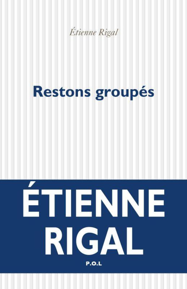 RESTONS GROUPES - RIGAL ETIENNE - POL