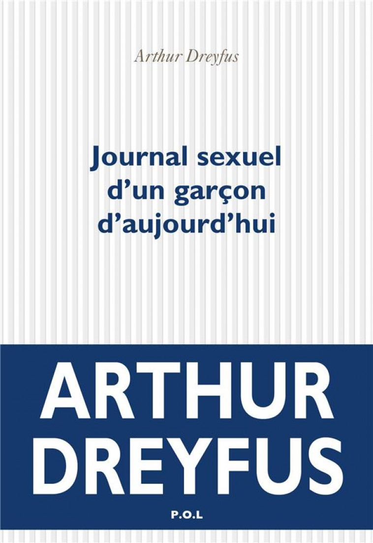 JOURNAL SEXUEL D-UN GARCON D-AUJOURD-HUI - DREYFUS ARTHUR - POL