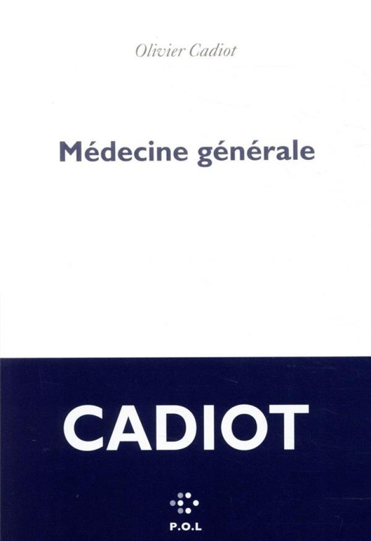 MEDECINE GENERALE - CADIOT OLIVIER - POL