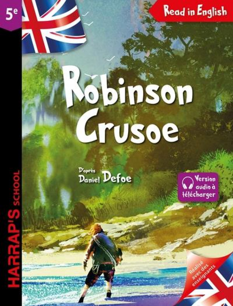 ROBINSON CRUSOE DE DANIEL DEFOE POUR LES 5E - COLLECTIF - LAROUSSE