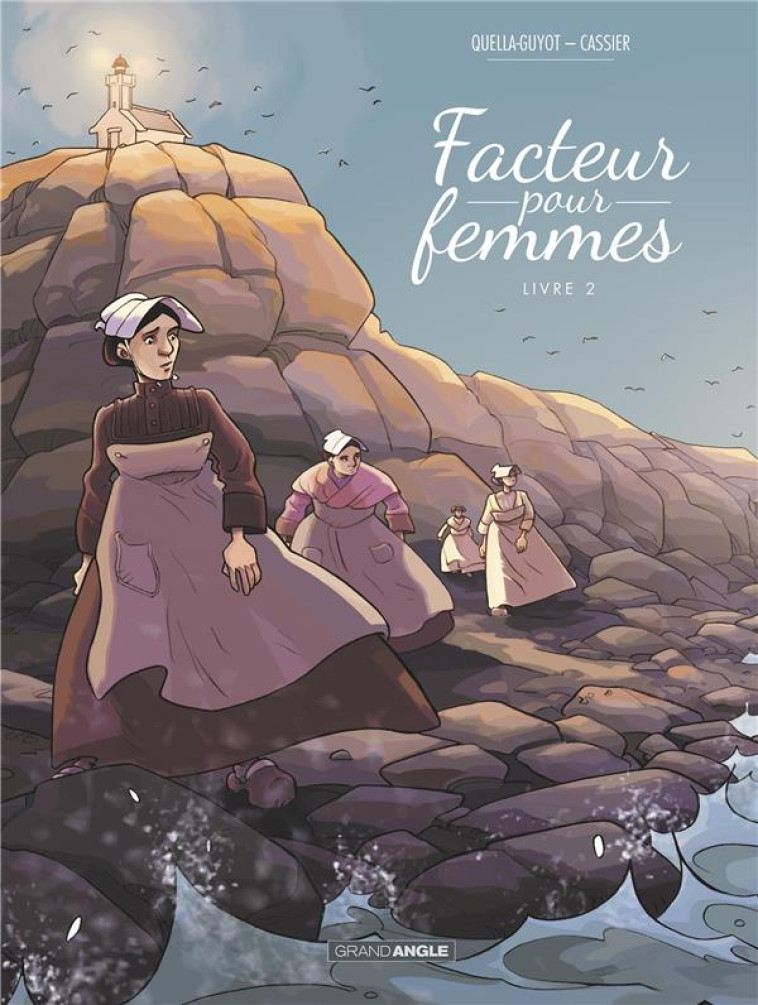 FACTEUR POUR FEMMES - T02 - FACTEUR POUR FEMMES - VOLUME 02 - HISTOIRE COMPLETE - QUELLA-GUYOT - BAMBOO