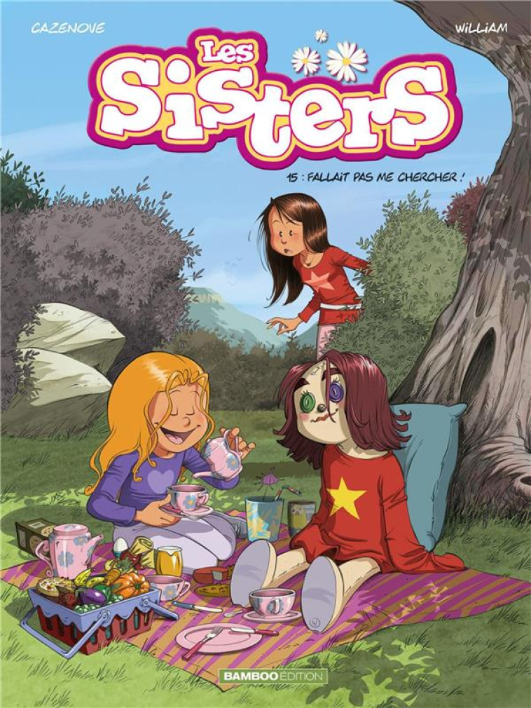 LES SISTERS - TOME 15 - CAZENOVE/WILLIAM - BAMBOO