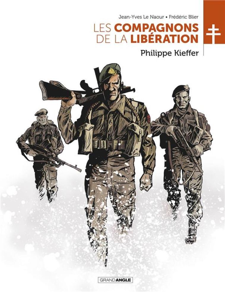 LES COMPAGNONS DE LA LIBERATION : PHILIPPE KIEFFER - LE NAOUR/BLIER - BAMBOO