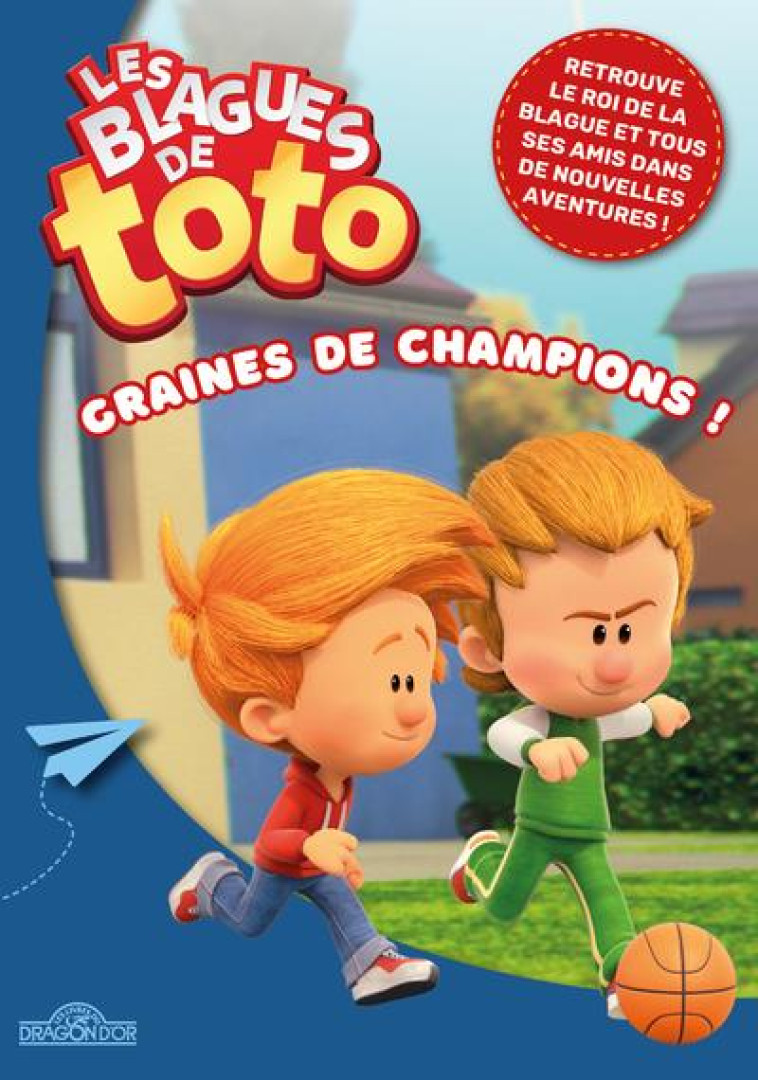 LES BLAGUES DE TOTO - GRAINES DE CHAMPIONS - COLLECTIF - DRAGON D'OR