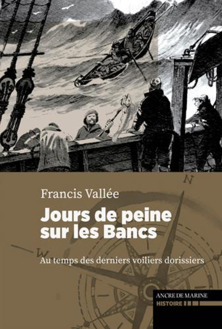 JOURS DE PEINE AU TEMPS DES DERNIERS DORIS - VALLEE FRANCIS - ANCRE DE MARINE