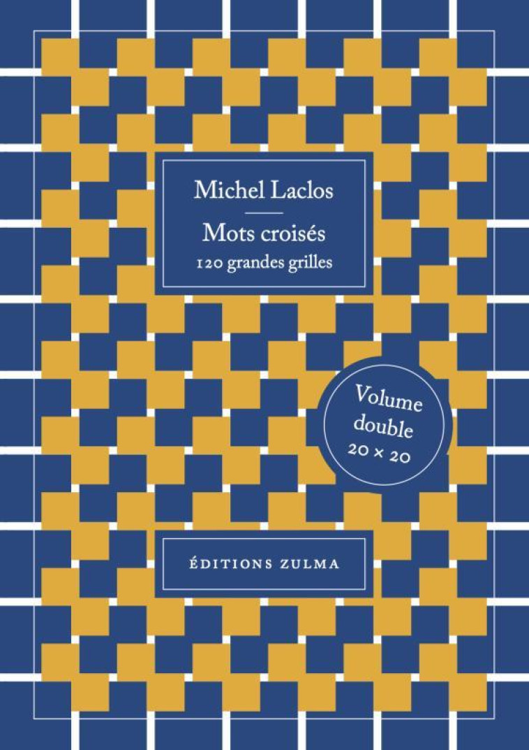 MOTS CROISES 120 GRANDES GRILLES - LACLOS MICHEL - ZULMA