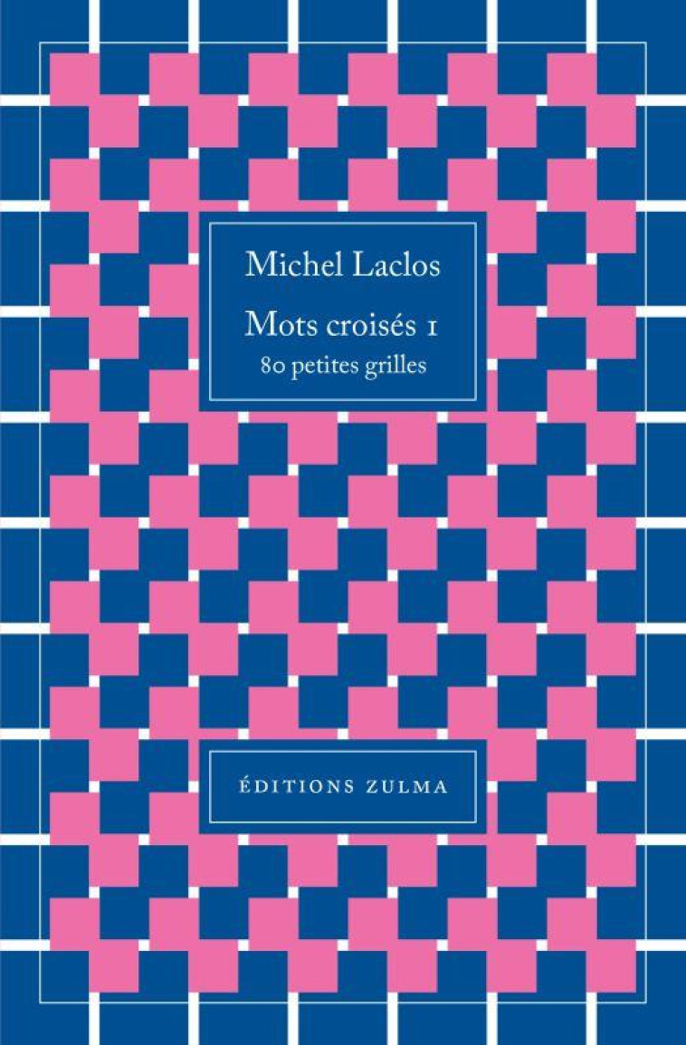 MOTS CROISES 1 80 PETITES GRILLES - LACLOS MICHEL - ZULMA