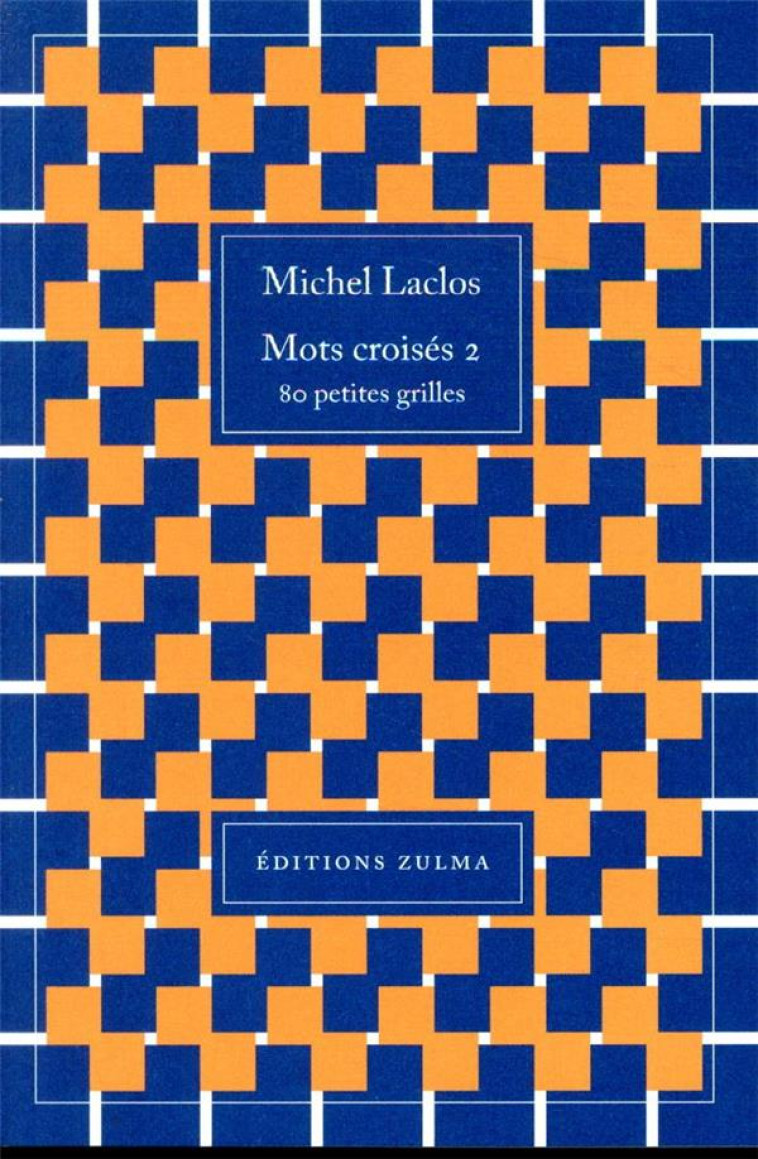 MOTS CROISES 2 - LACLOS MICHEL - ZULMA