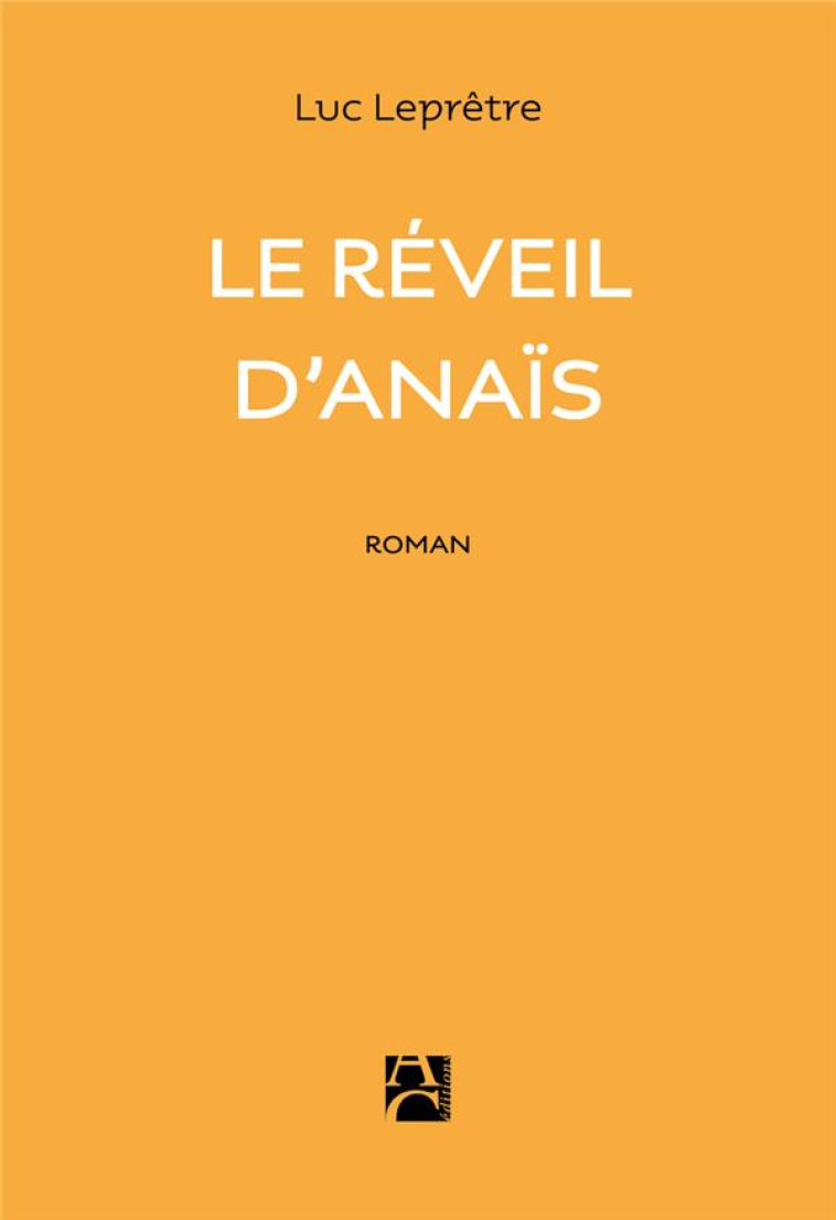 LE REVEIL D-ANAIS - LEPRETRE LUC - ANNE CARRIERE