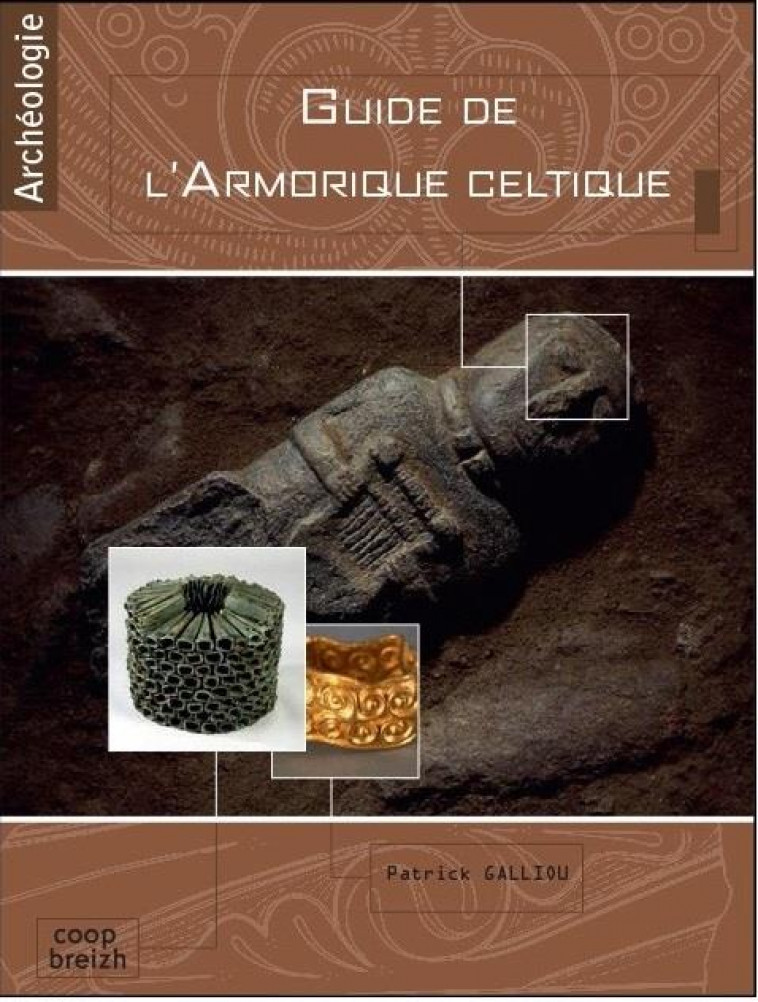 GUIDE DE L-ARMORIQUE CELTIQUE - PATRICK GALLIOU - COOP BREIZH