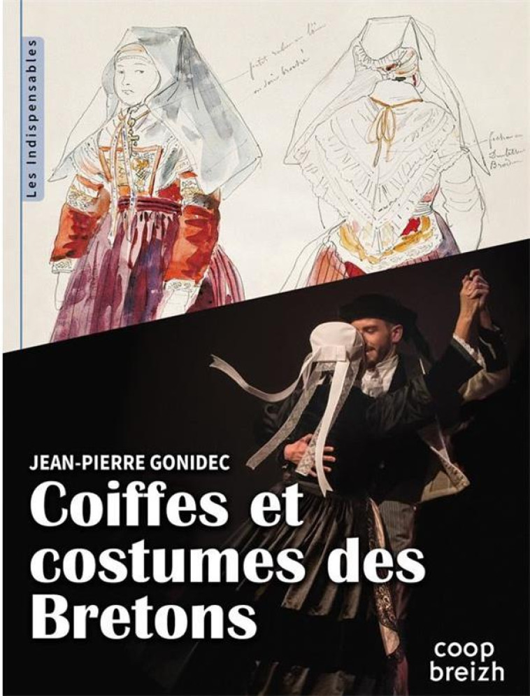 COIFFES ET COSTUMES DES BRETONS (VERSION 2021) - GONIDEC JEAN-PIERRE - COOP BREIZH